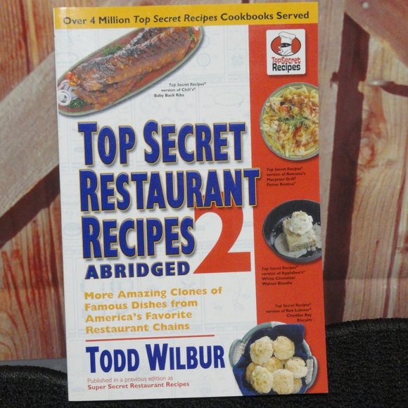 todd wilbur Other - Top secrets restaurant recipes 2 tod wilbur~Kholes cares book club